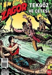 Yeni Zagor Sayı: 103 - Tekgöz ve Çetesi