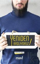 Yeniden Başlıyoruz