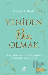 Yeniden Biz Olmak