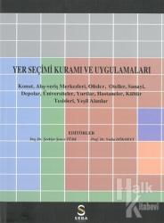 Yer Seçimi Kuramı ve Uygulamaları (Ciltli)