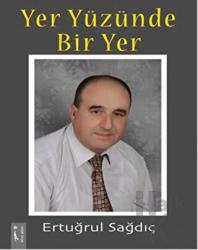 Yer Yüzünde Bir Yer