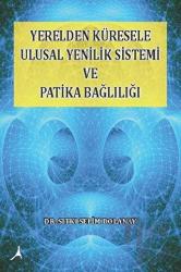 Yerelden Küresele Ulusal Yenilik Sistemi ve Patika Bağlılığı