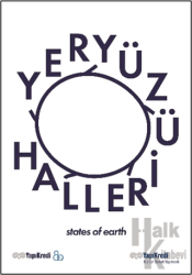 Yeryüzü Halleri / States Of Earth (Türkçe - İngilizce)