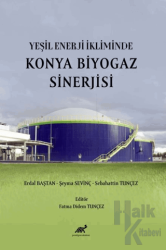 Yeşil Enerji İkliminde Konya Biyogaz Sinerjisi