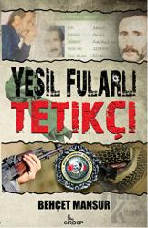 Yeşil Fularlı Tetikçi