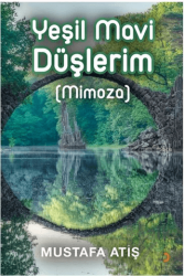 Yeşil Mavi Düşlerim (Mimoza)