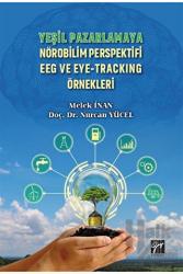 Yeşil Pazarlamaya Nörobilim Perspektifi EEG ve Eye-Tracking Örnekleri