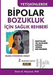 Yetişkinlerde Bipolar Bozukluk İçin Sağlık Rehberi