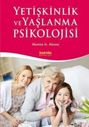 Yetişkinlik ve Yaşlanma Psikolojisi