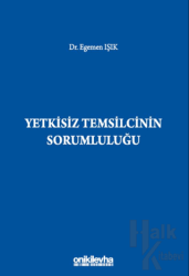 Yetkisiz Temsilcinin Sorumluluğu (Ciltli)