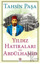 Yıldız Hatıraları ve Abdülhamid