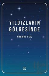 Yıldızların Gölgesinde