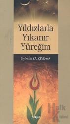 Yıldızlarla Yıkanır Yüreğim