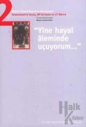 Yine Hayal Aleminde Uçuyorum Ahmet Hamdi Başar’ın Hatıraları - 2 Demokrasiye Geçiş, DP İktidarı ve 27 Mayıs