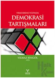 Yirmi Birinci Yüzyılda Demokrasi Tartışmaları