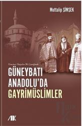 Yirminci Yüzyılın İlk Çeyreğinde Güneybatı Anadolu’da Gayrimüslimler