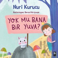 Yok mu Bana Bir Yuva ?