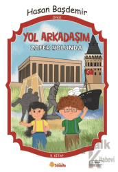 Yol Arkadaşım Zafer Yolunda - 5. Kitap