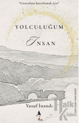 Yolculuğum İnsan