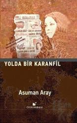 Yolda Bir Karanfil (Ciltli)