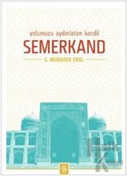 Yolumuzu Aydınlatan Kandil Semerkand