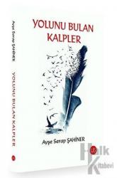 Yolunu Bulan Kalpler