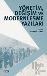 Yönetim, Değişim ve Modernleşme Yazıları