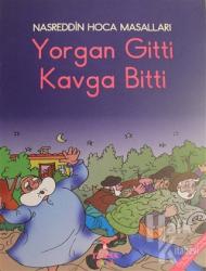 Yorgan Gitti Kavga Bitti - Nasreddin Hoca Masalları