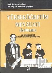 Yükseköğretim Mevzuatı (İçtihatlı) Son Değişikliklerle (5316 Sayılı Kanun İşlenmiş Hali)