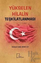 Yükselen Hilalin Teşkilatlanması