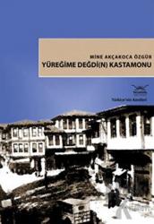 Yüreğime Değdi(n) Kastamonu