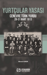 Yurtçular Yasası Cenevre Türk Yurdu 28-31 Mart 1913