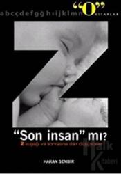 Z Son İnsan mı?