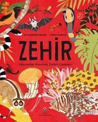 Zehir - Hayvanlar Aleminin Zehirli Canlıları