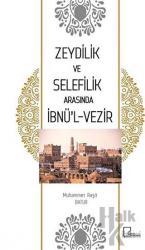 Zeydilik ve Selefilik Arasında İbnü'l- Vezir