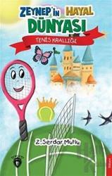 Zeynep’in Hayal Dünyası Tenis Krallığı