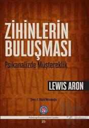 Zihinlerin Buluşması Psikanalizde Müştereklik