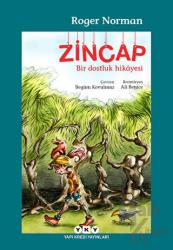 Zincap Bir Dostluk Hikayesi