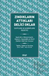 Zındıkların Attıkları Delici Oklar - Sufilere ve Ahbarilere Reddiye