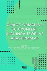 Ziraat, Orman ve Su Ürünleri Alanında Teori ve Araştırmalar