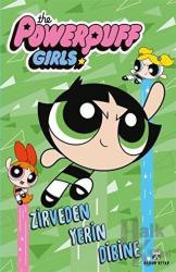 Zirveden Yerin Dibine - The Powerpuff Girls