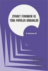 Ziyaret Fenomeni ve Türk Popüler Dindarlığı