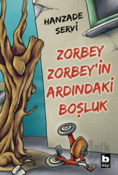 Zorbey Zorbey’in Ardındaki Boşluk