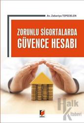 Zorunlu Sigortalarda Güvence Hesabı