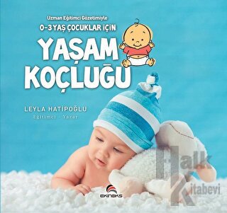 0-3 Yaş Çocuklar İçin Yaşam Koçluğu