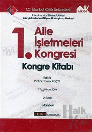 1. Aile İşletmeleri Kongresi : Kongre Kitabı (17 - 18 Nisan 2014)