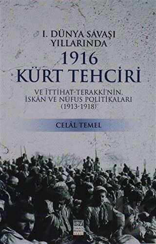 1. Dünya Savaşı Yıllarında 1916 Kürt Tehciri