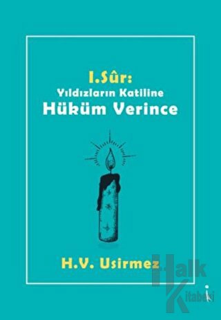 1. Sur: Yıldızların Katiline Hüküm Verince