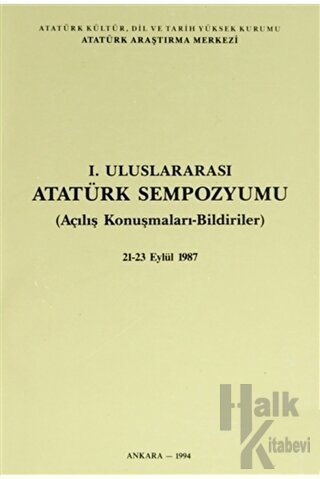 1. Uluslararası Atatürk Sempozyumu - Halkkitabevi