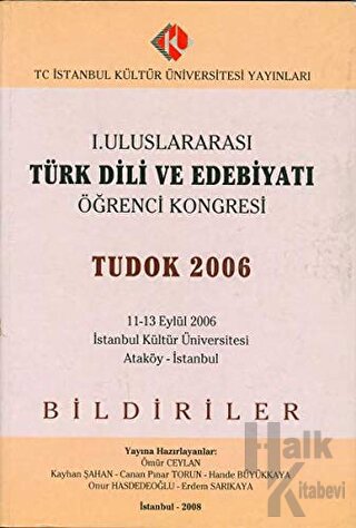 1. Uluslararası Türk Dili ve Edebiyatı Öğrenci Kongresi (11 - 13 Eylül 2006)